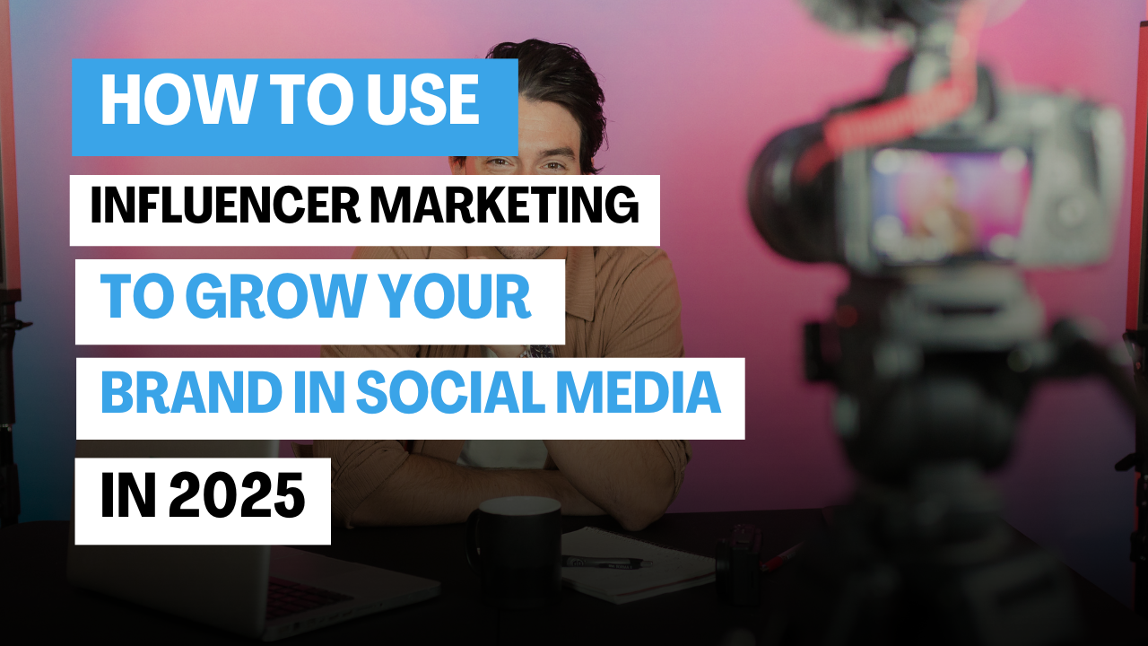 Use Influencer Marketing to Grow Your Brand Online